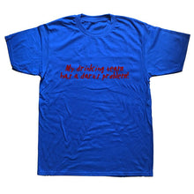 Load image into Gallery viewer, I'D RATHER BE PLAYING DARTS T-Shirt Funny Humor My Drinking Team Has A Darts Problem Funny Cotton Short Sleeve 3D T Shirts
