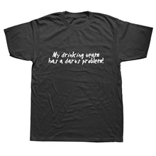 Load image into Gallery viewer, I'D RATHER BE PLAYING DARTS T-Shirt Funny Humor My Drinking Team Has A Darts Problem Funny Cotton Short Sleeve 3D T Shirts
