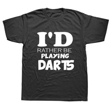 Load image into Gallery viewer, I'D RATHER BE PLAYING DARTS T-Shirt Funny Humor My Drinking Team Has A Darts Problem Funny Cotton Short Sleeve 3D T Shirts
