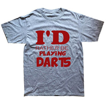 Load image into Gallery viewer, I'D RATHER BE PLAYING DARTS T-Shirt Funny Humor My Drinking Team Has A Darts Problem Funny Cotton Short Sleeve 3D T Shirts
